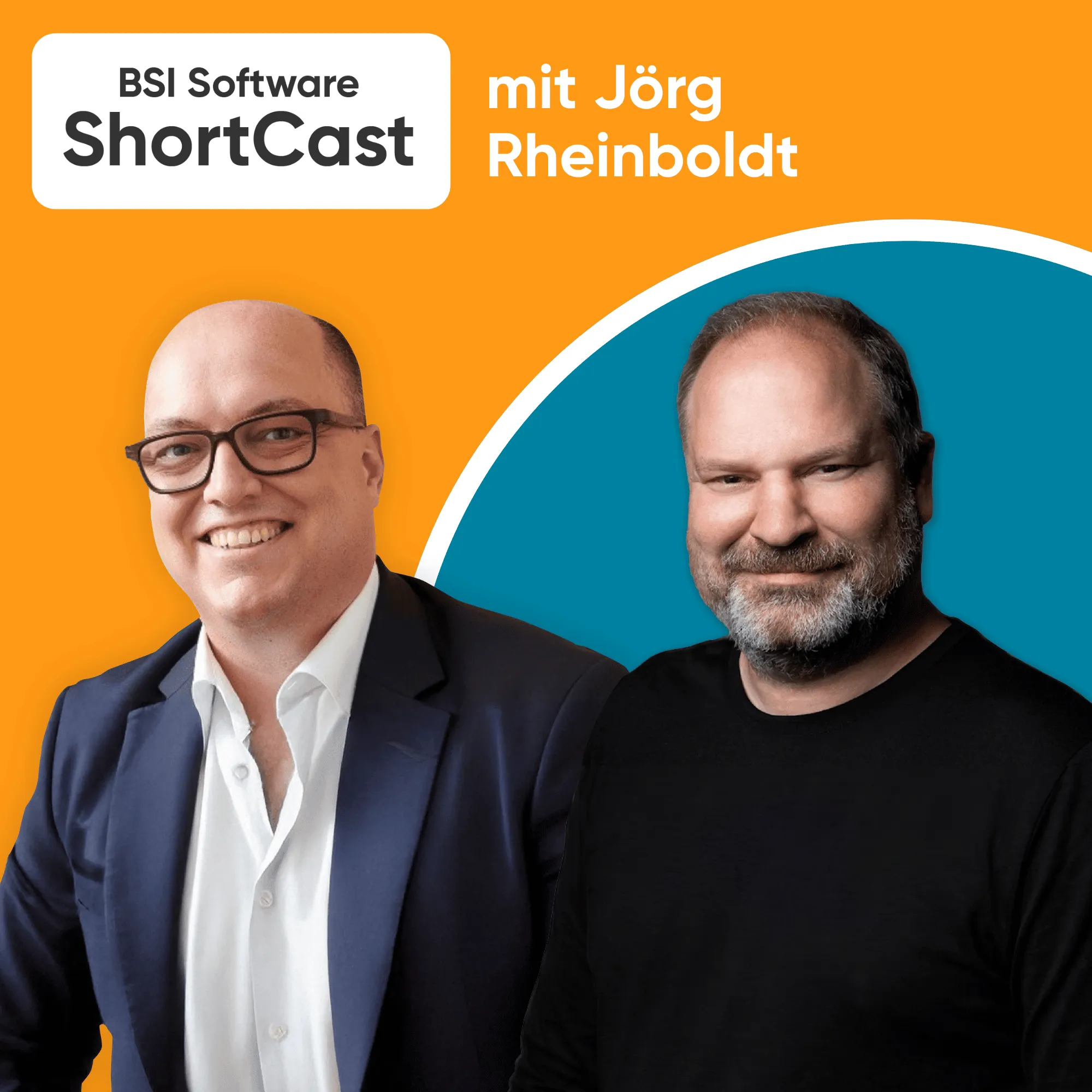 Cover des BSI Software ShortCast zur Folge «AI Agents aus Investorensicht: Outcome statt Tool». Links Sebastian Pitzler von BSI Software im dunklen Anzug, rechts Jörg Rheinboldt, General Partner bei Heartfelt, vor orange-blauem Hintergrund. Die Folge beleuchtet AI Agents aus der Perspektive von Investoren.